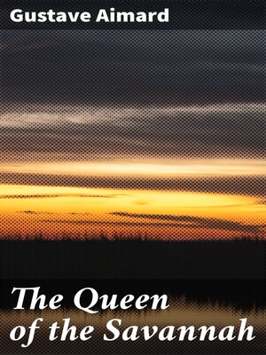 cover image of The Queen of the Savannah